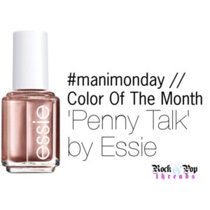 #manimonday // Color Of The Month // Penny Talk